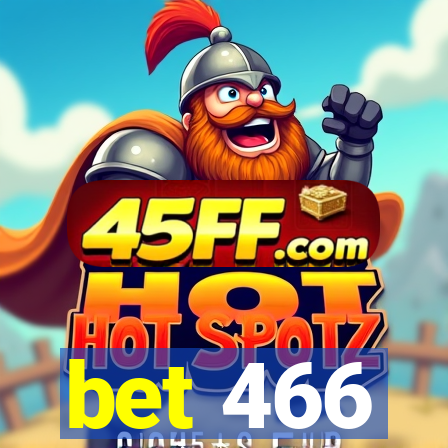 bet 466